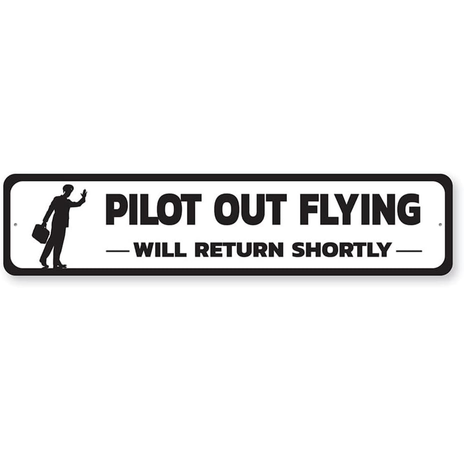 Pilot Out Flying Sign