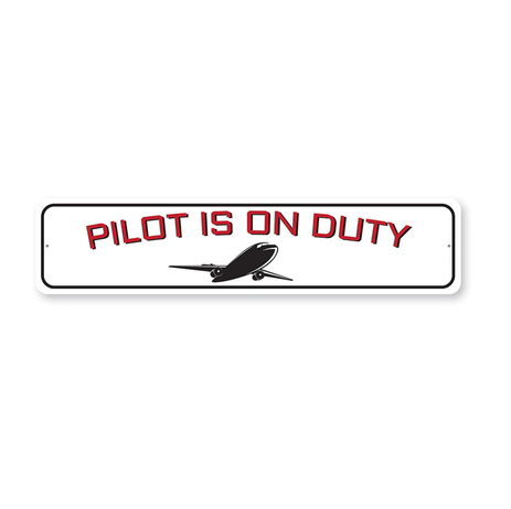 Pilot Is On Duty Sign