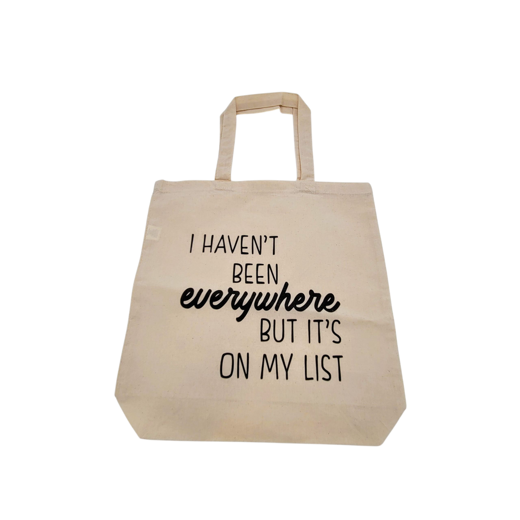 I Haven't Been Tote
