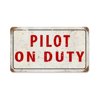 "Pilot On Duty" Sign