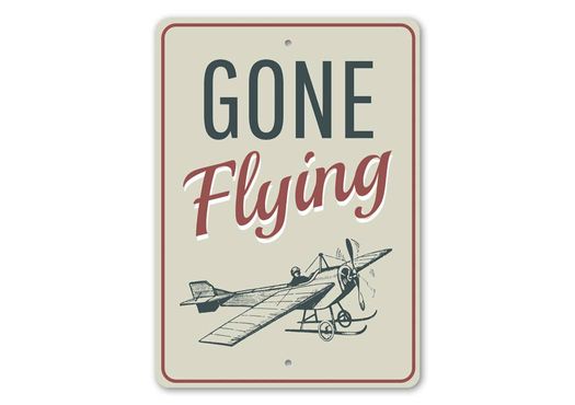 Gone Flying Sign